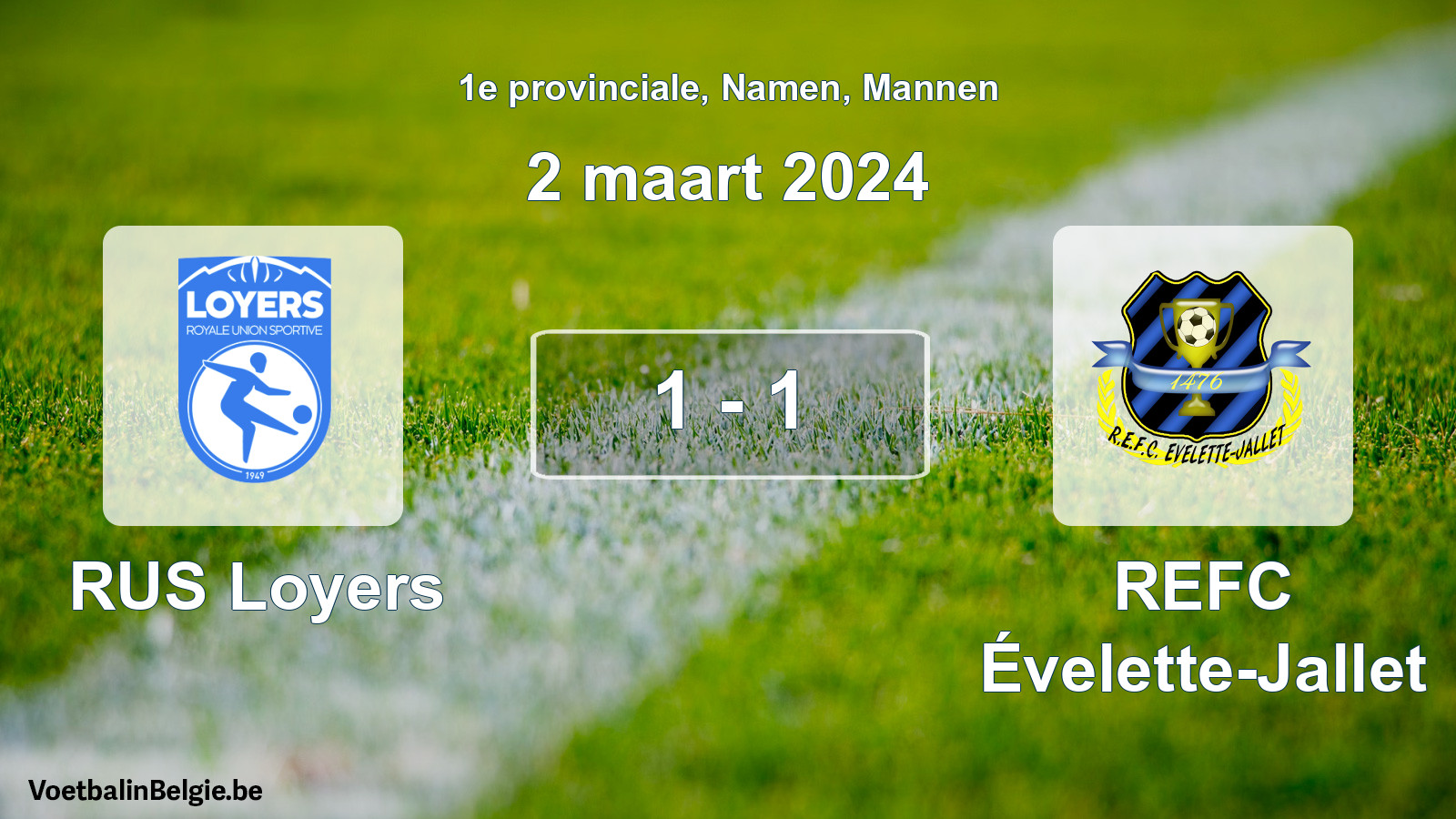 Gespeelde wedstrijd mannenvoetbal: RUS Loyers - REFC Évelette-Jallet 1 - 1 (2 maart 2024)