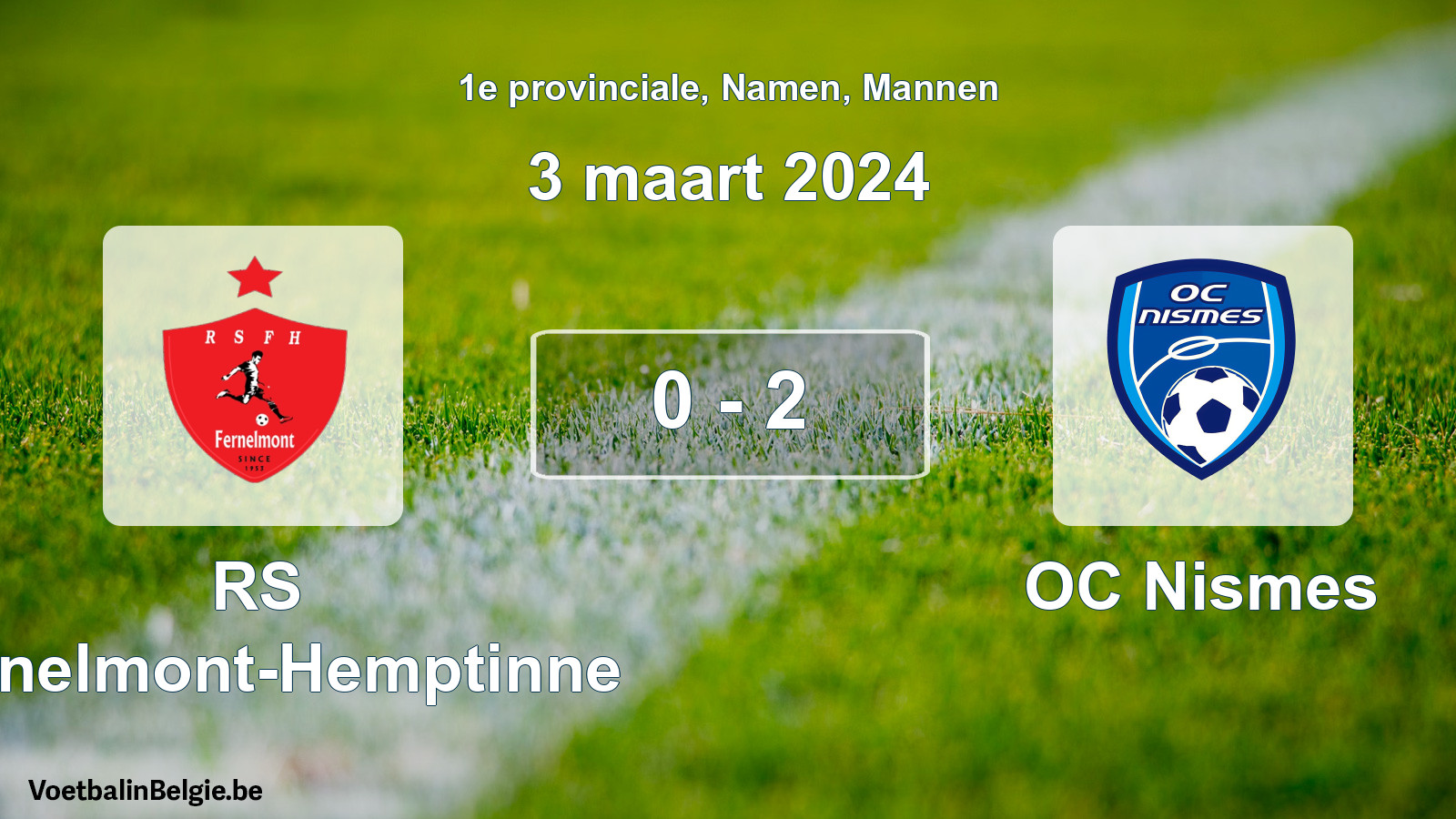 Gespeelde wedstrijd mannenvoetbal: RS Fernelmont-Hemptinne - OC Nismes 0 - 2 (3 maart 2024)