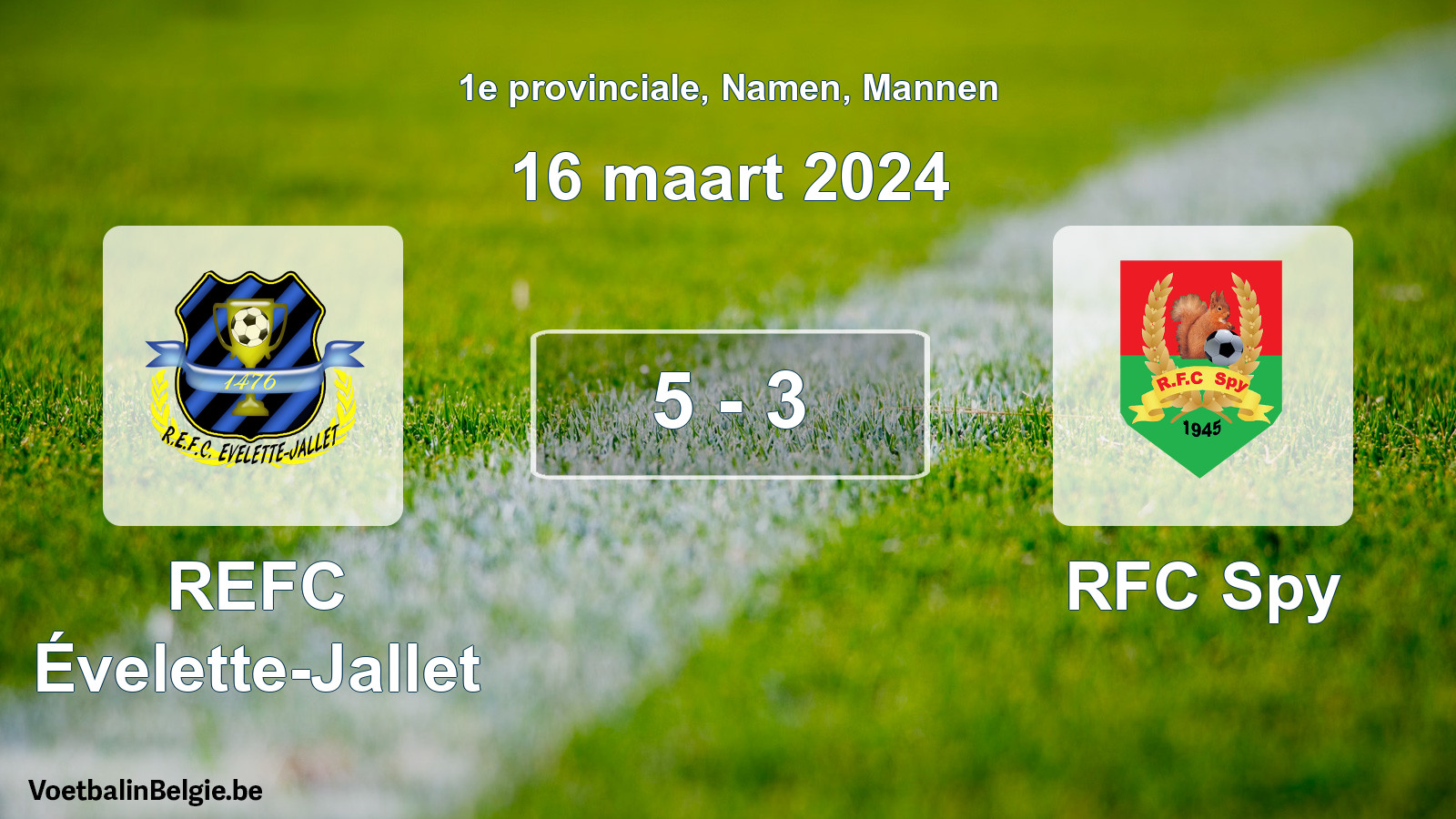 Gespeelde wedstrijd mannenvoetbal: REFC Évelette-Jallet - RFC Spy 5 - 3 (16 maart 2024)