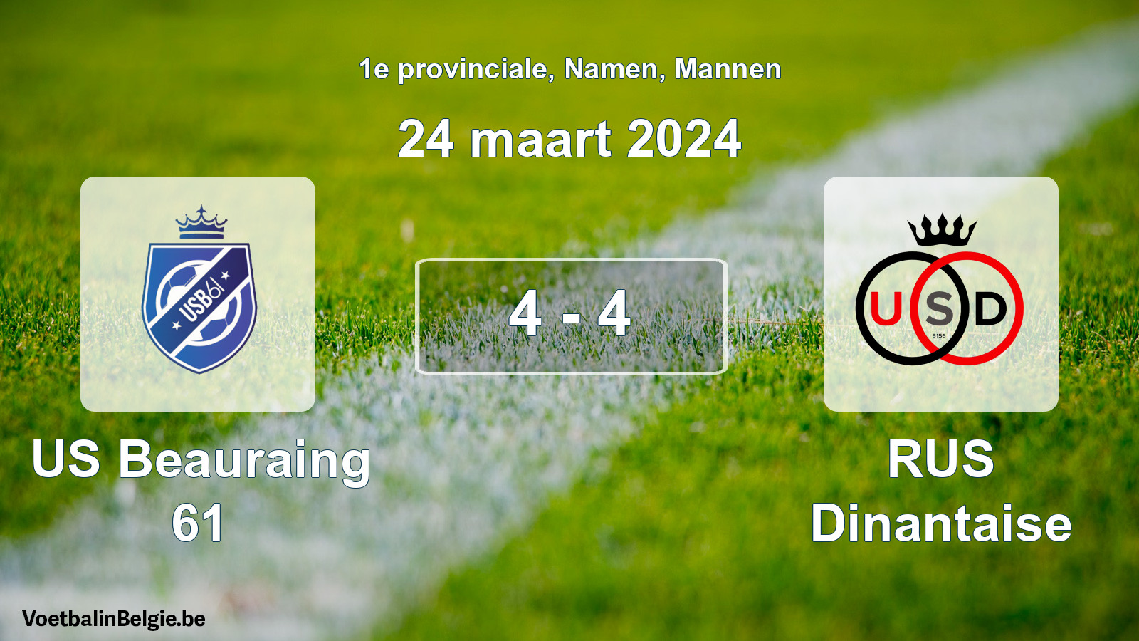 Gespeelde wedstrijd mannenvoetbal: US Beauraing 61 - RUS Dinantaise 4 - 4 (24 maart 2024)