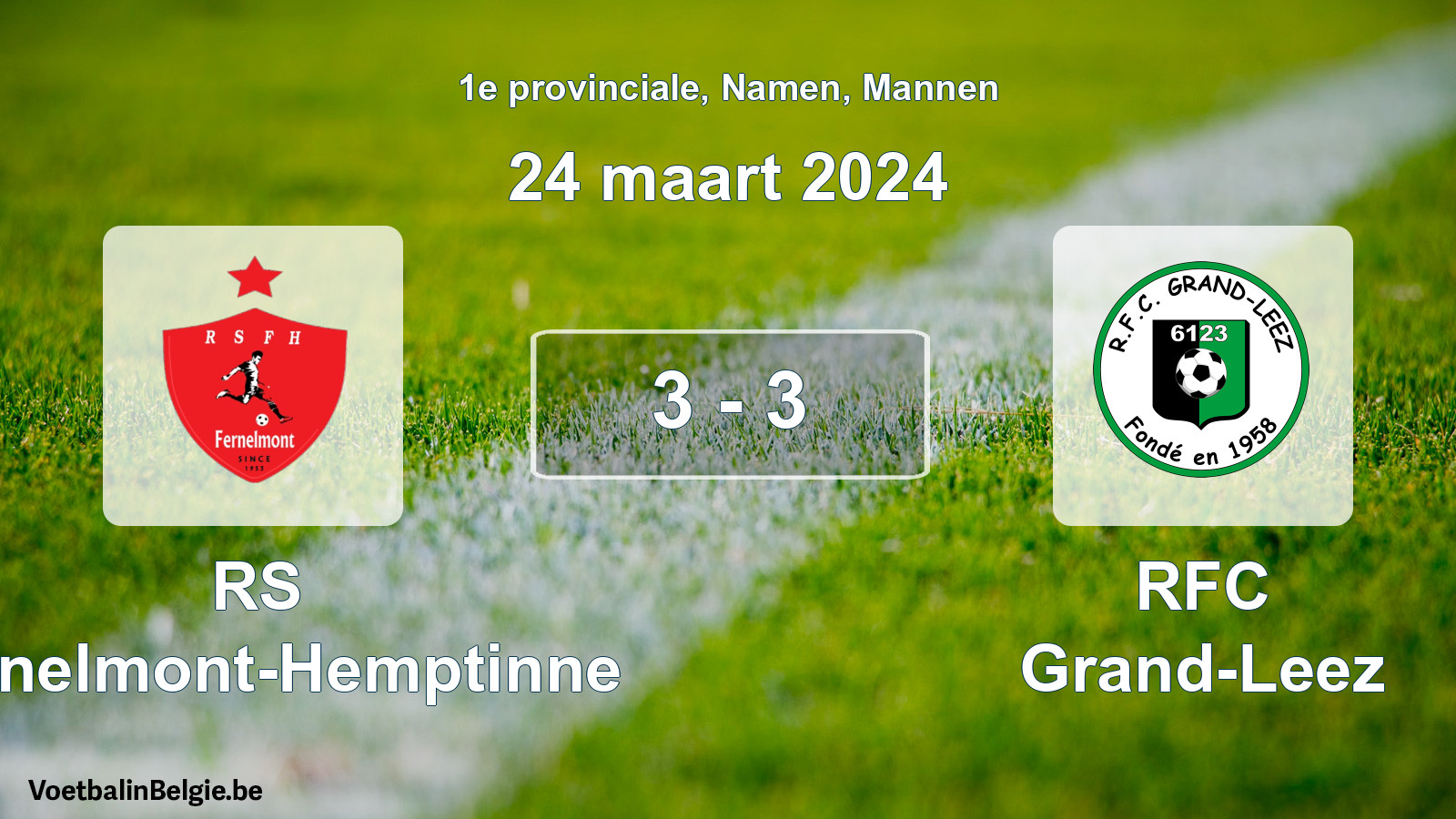 Gespeelde wedstrijd mannenvoetbal: RS Fernelmont-Hemptinne - RFC Grand-Leez 3 - 3 (24 maart 2024)