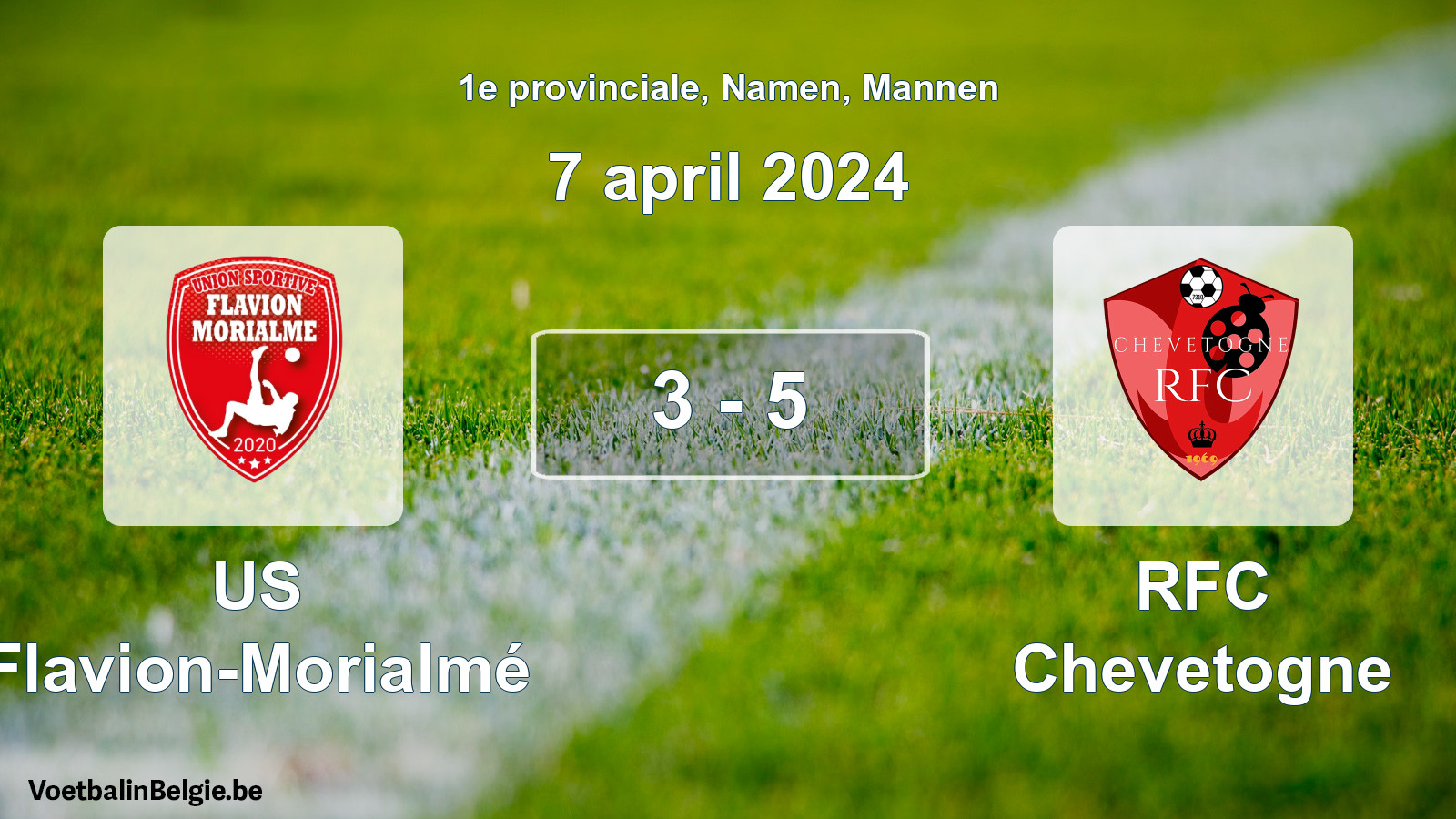 Gespeelde wedstrijd mannenvoetbal: US Flavion-Morialmé - RFC Chevetogne 3 - 5 (7 april 2024)