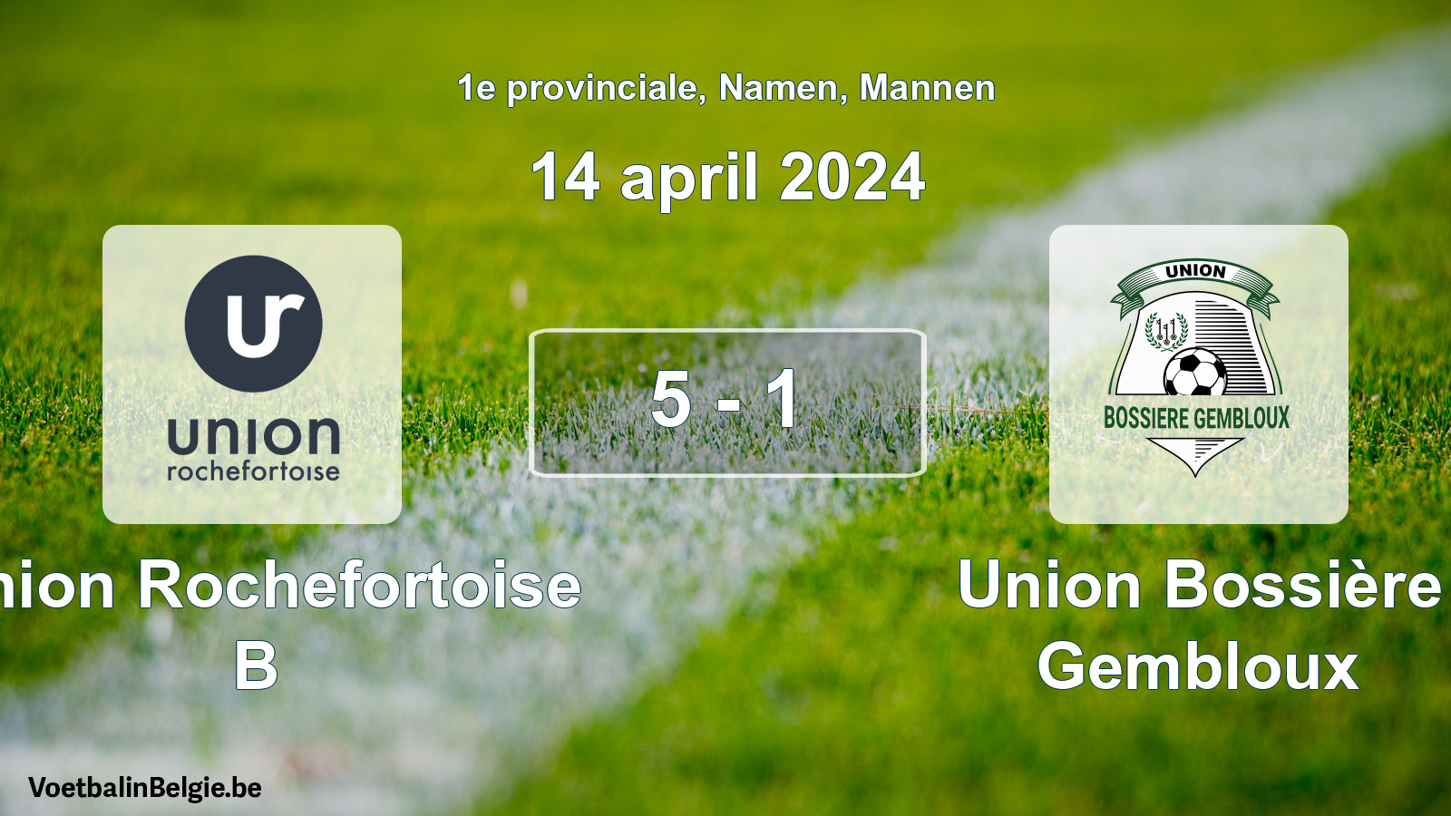 Gespeelde wedstrijd mannenvoetbal: Union Rochefortoise B - Union Bossière Gembloux 5 - 1 (14 april 2024)