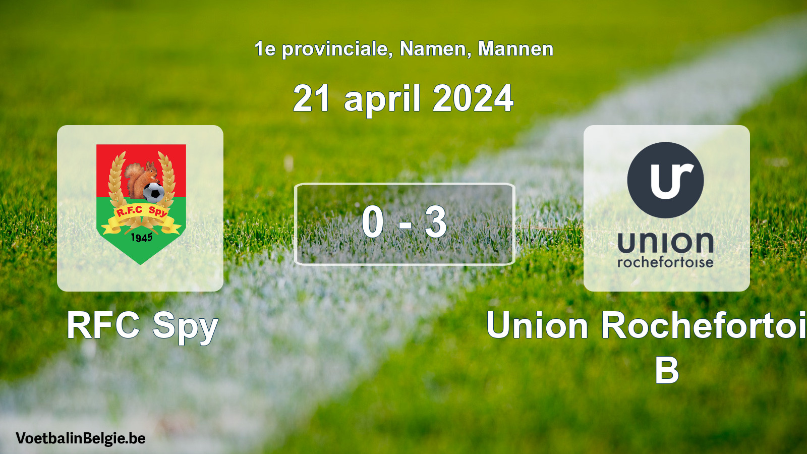 Gespeelde wedstrijd mannenvoetbal: RFC Spy - Union Rochefortoise B 0 - 3 (21 april 2024)