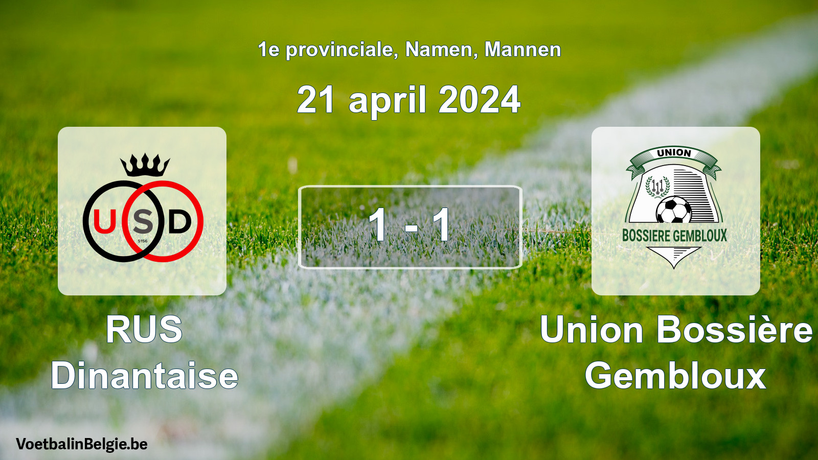 Gespeelde wedstrijd mannenvoetbal: RUS Dinantaise - Union Bossière Gembloux 1 - 1 (21 april 2024)
