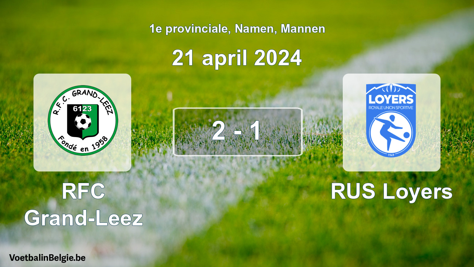Gespeelde wedstrijd mannenvoetbal: RFC Grand-Leez - RUS Loyers 2 - 1 (21 april 2024)