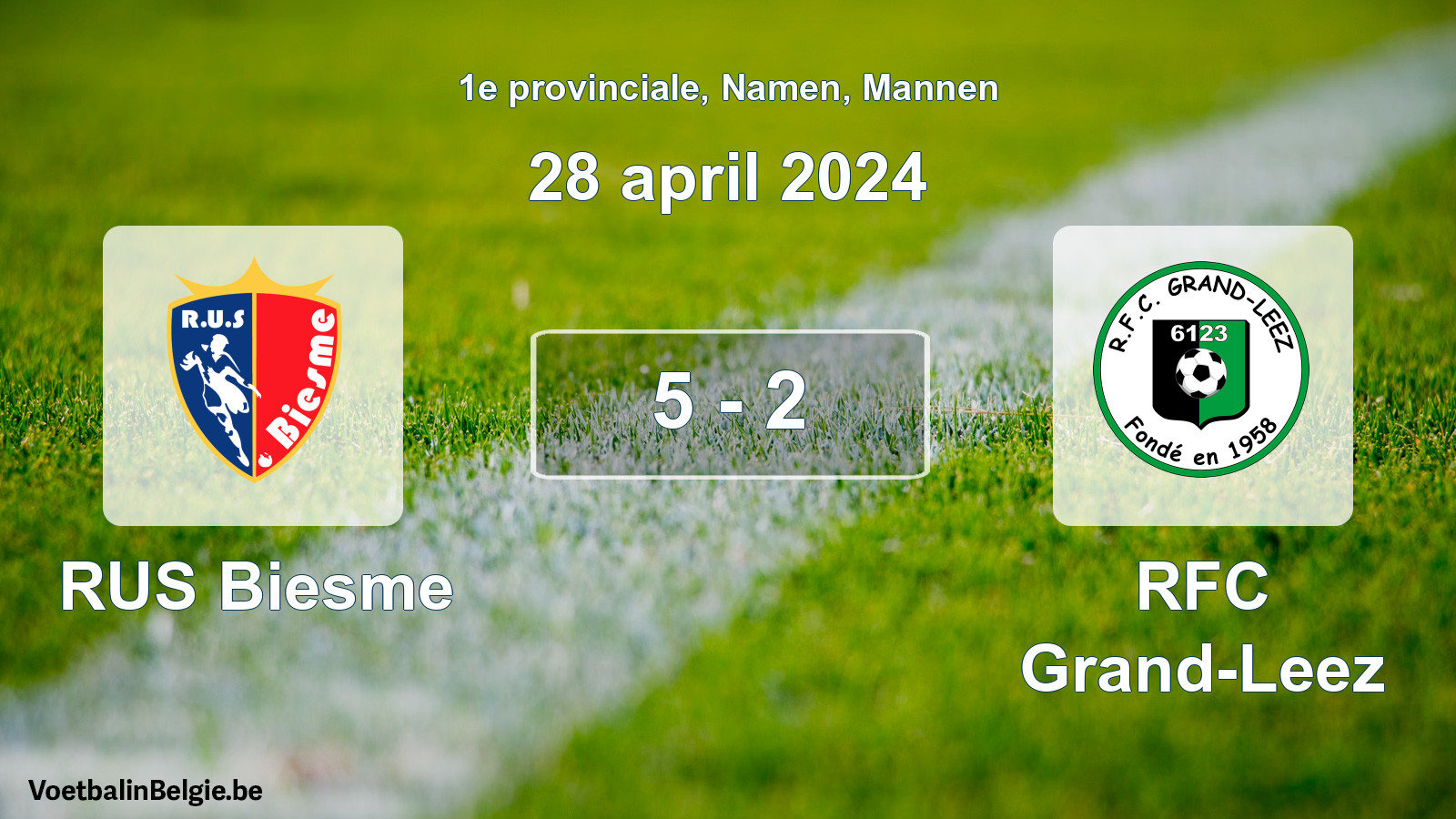 Gespeelde wedstrijd mannenvoetbal: RUS Biesme - RFC Grand-Leez 5 - 2 (28 april 2024)