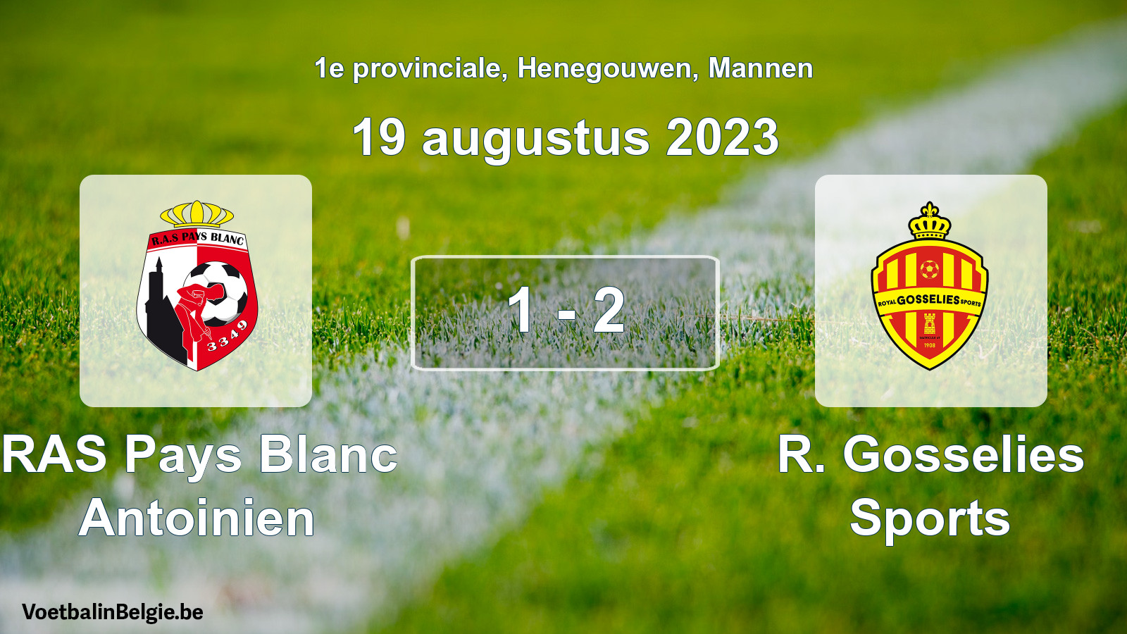 Gespieltes Spiel männer-Fußball: RAS Pays Blanc Antoinien - R. Gosselies Sports 1 - 2 (19 August 2023)