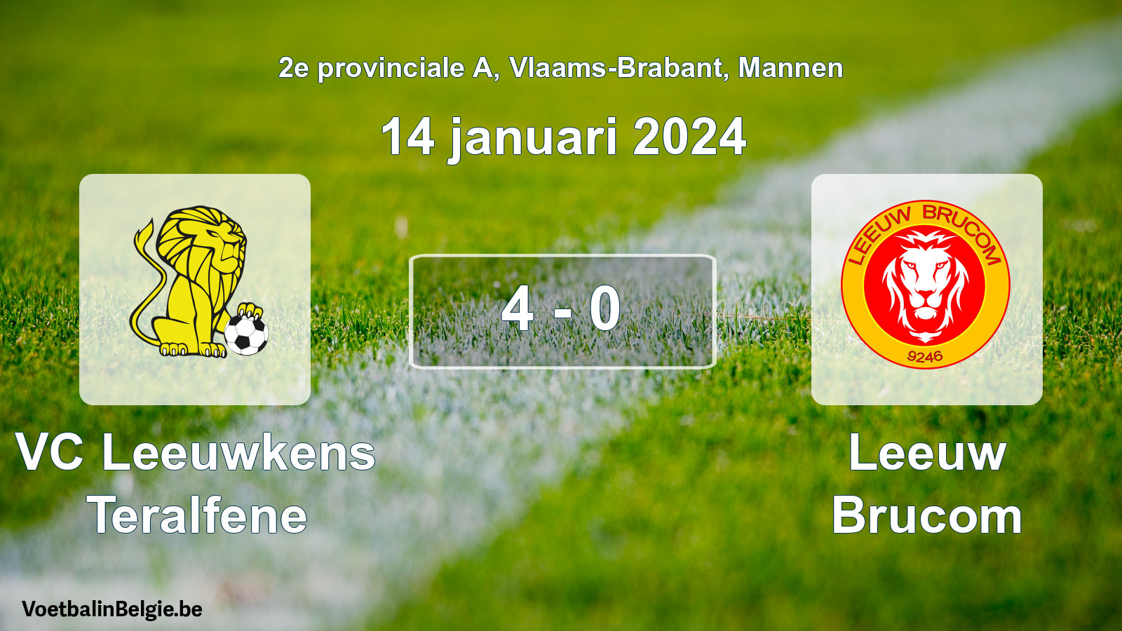 Gespeelde wedstrijd mannenvoetbal: VC Leeuwkens Teralfene - Leeuw Brucom 4 - 0 (14 januari 2024)