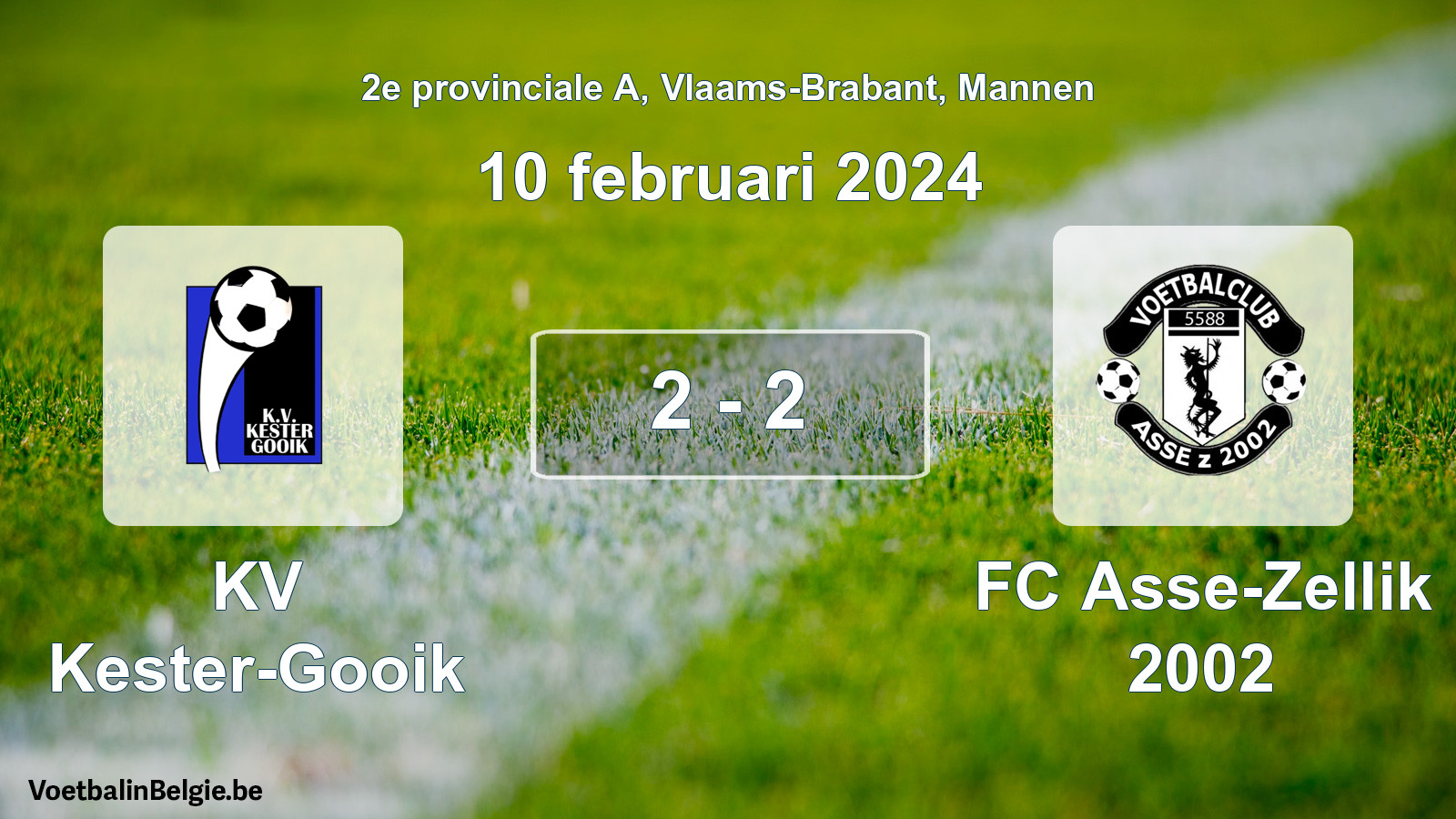 Gespeelde wedstrijd mannenvoetbal: KV Kester-Gooik - FC Asse-Zellik 2002 2 - 2 (10 februari 2024)