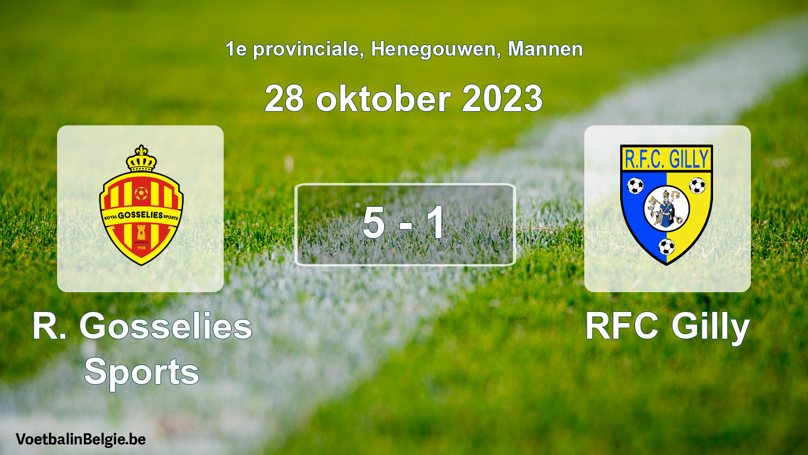 Gespeelde wedstrijd mannenvoetbal: R. Gosselies Sports - RFC Gilly 5 - 1 (28 oktober 2023)
