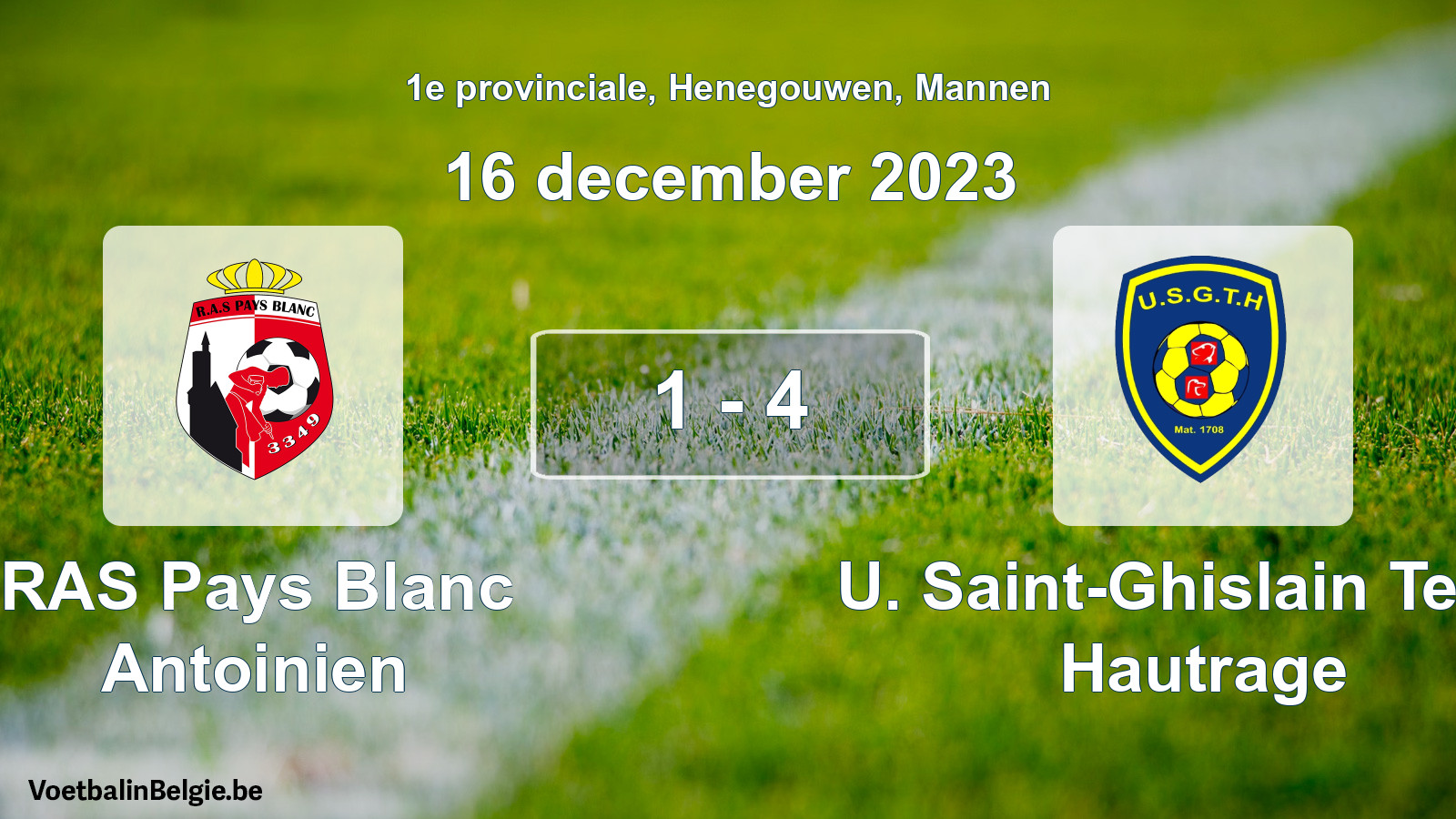 Gespeelde wedstrijd mannenvoetbal: RAS Pays Blanc Antoinien - U. Saint-Ghislain Tertre Hautrage 1 - 4 (16 december 2023)