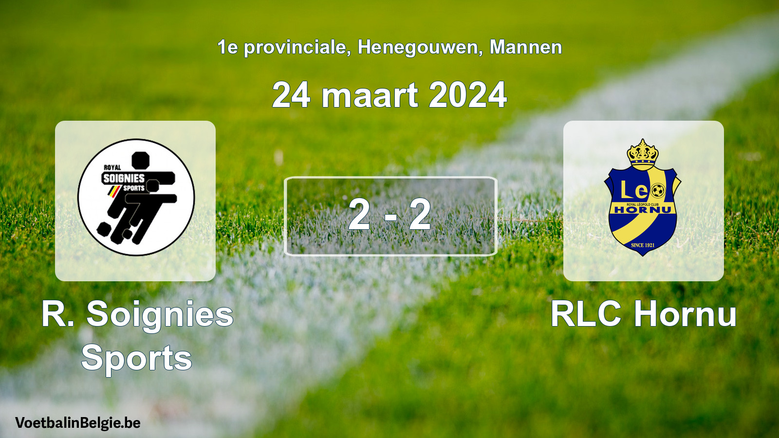 Gespeelde wedstrijd mannenvoetbal: R. Soignies Sports - RLC Hornu 2 - 2 (24 maart 2024)
