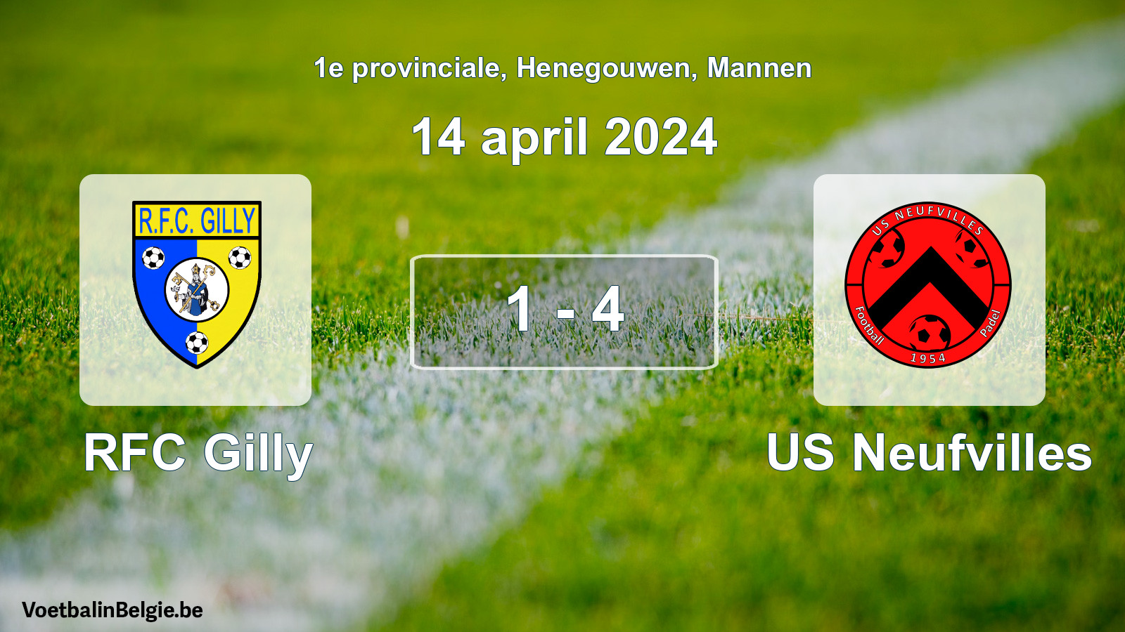 Match joué football hommes: RFC Gilly - US Neufvilles 1 - 4 (14 avril 2024)