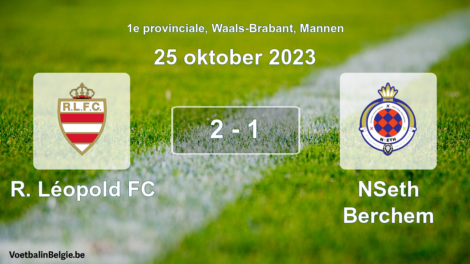 Gespeelde wedstrijd mannenvoetbal: R. Léopold FC - NSeth Berchem 2 - 1 (25 oktober 2023)
