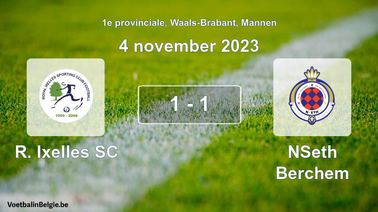 Gespeelde wedstrijd mannenvoetbal: R. Ixelles SC - NSeth Berchem 1 - 1 (4 november 2023)