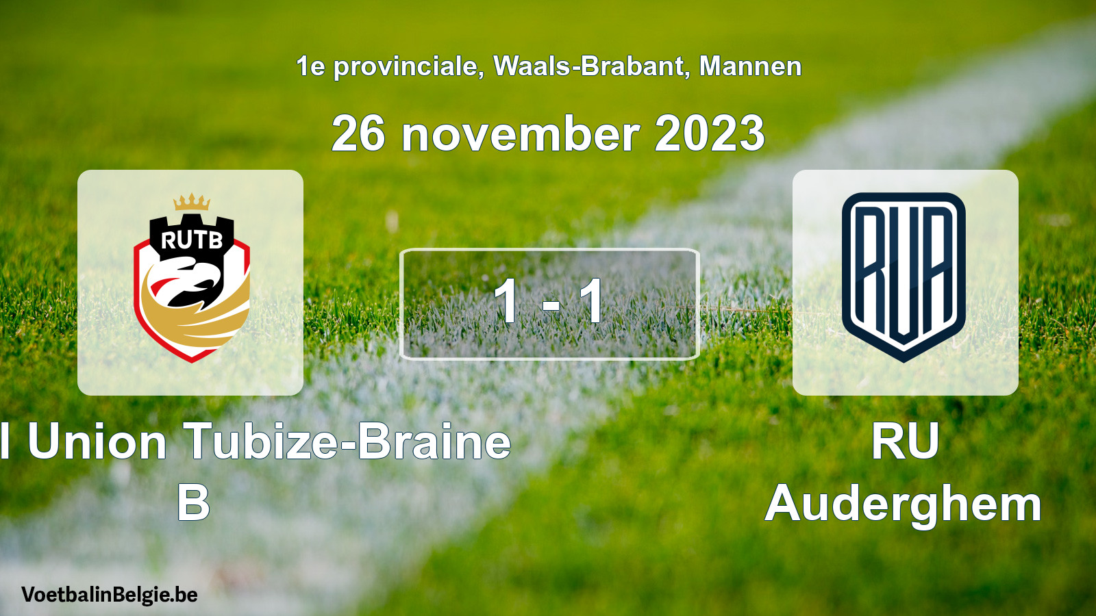 Gespeelde wedstrijd mannenvoetbal: Royal Union Tubize-Braine B - RU Auderghem 1 - 1 (26 november 2023)