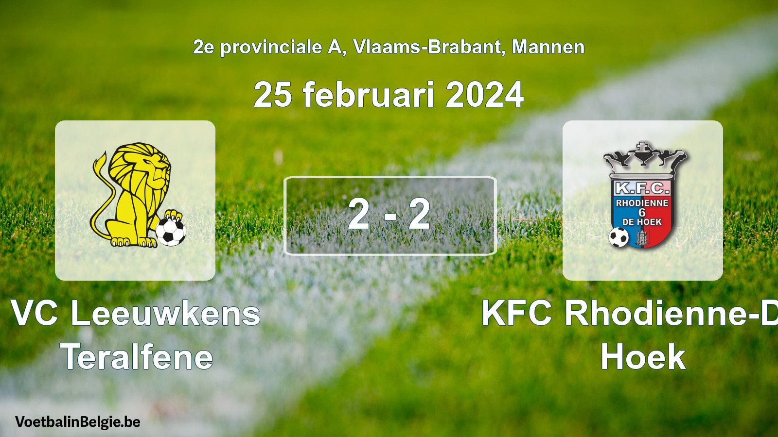 Gespeelde wedstrijd mannenvoetbal: VC Leeuwkens Teralfene - KFC Rhodienne-De Hoek 2 - 2 (25 februari 2024)
