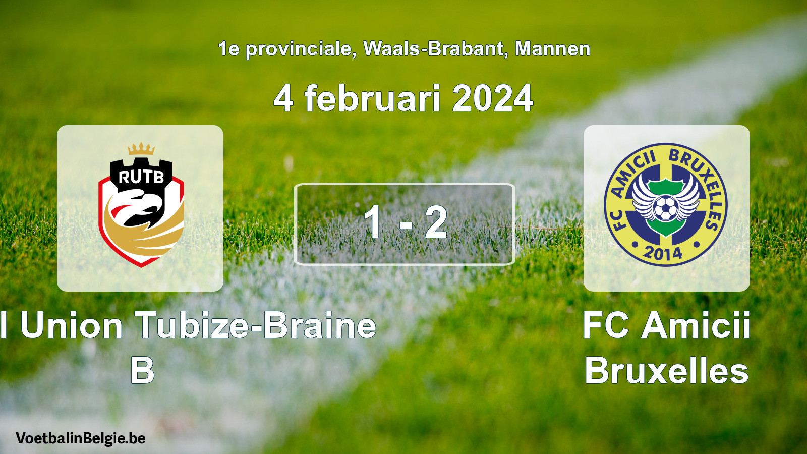 Played match men football: Royal Union Tubize-Braine B - FC Amicii Bruxelles 1 - 2 (4 February 2024)