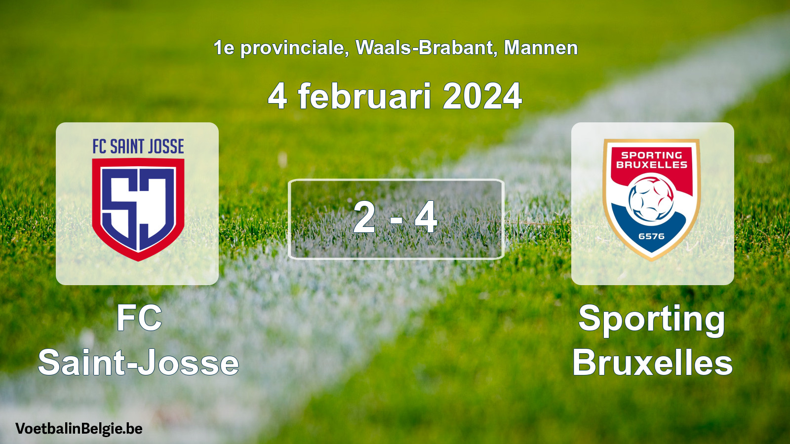 Played match men football: FC Saint-Josse - Sporting Bruxelles 2 - 4 (4 February 2024)