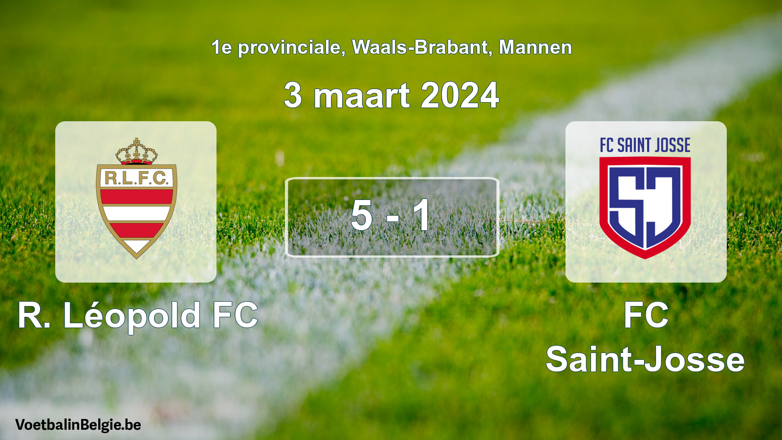 Gespeelde wedstrijd mannenvoetbal: R. Léopold FC - FC Saint-Josse 5 - 1 (3 maart 2024)
