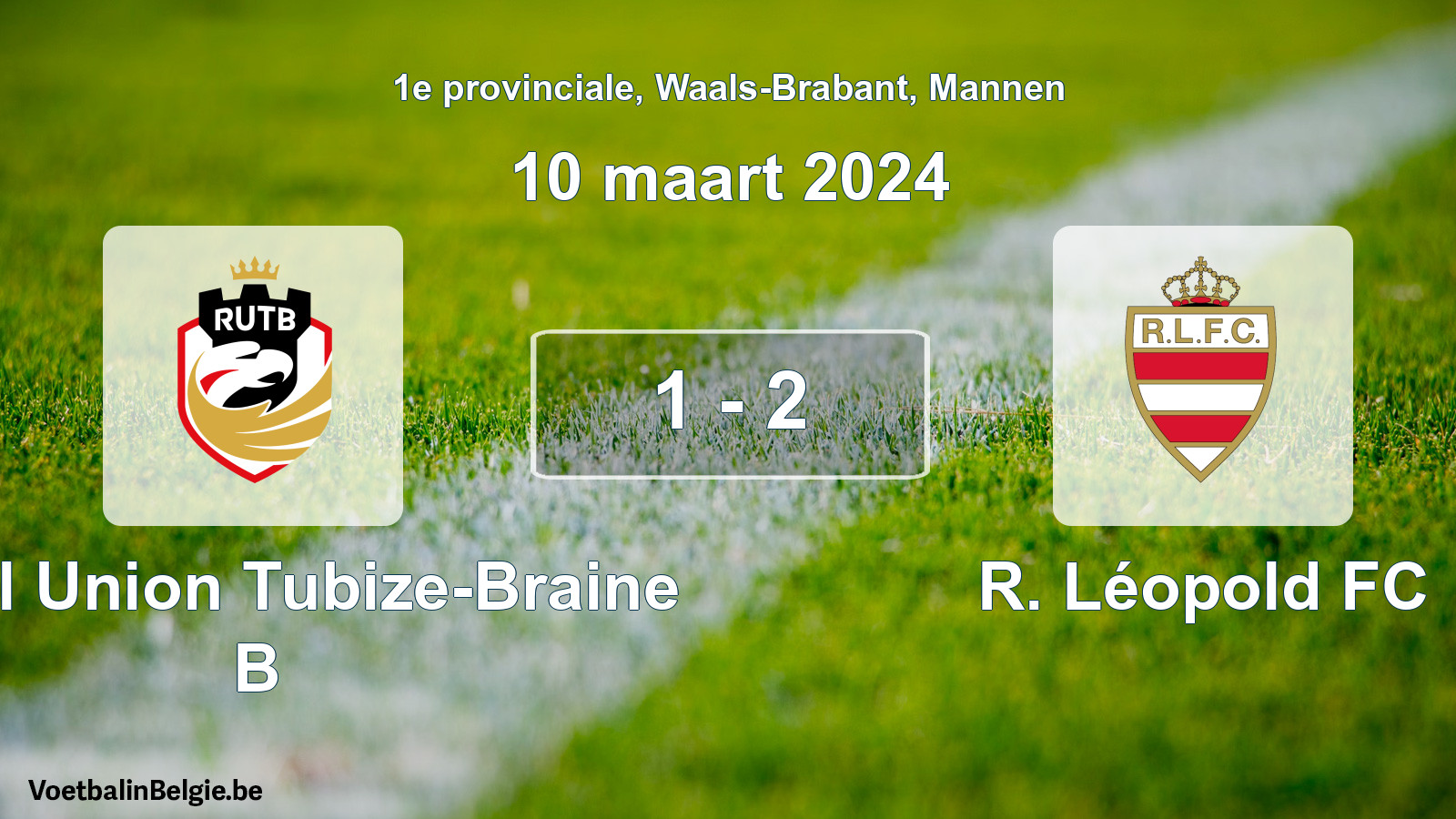 Gespeelde wedstrijd mannenvoetbal: Royal Union Tubize-Braine B - R. Léopold FC 1 - 2 (10 maart 2024)