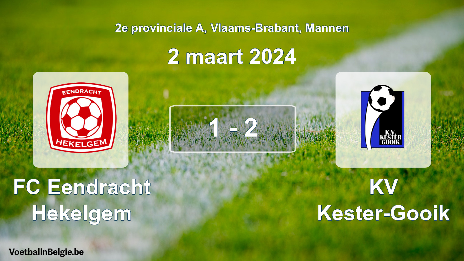 Gespeelde wedstrijd mannenvoetbal: FC Eendracht Hekelgem - KV Kester-Gooik 1 - 2 (2 maart 2024)