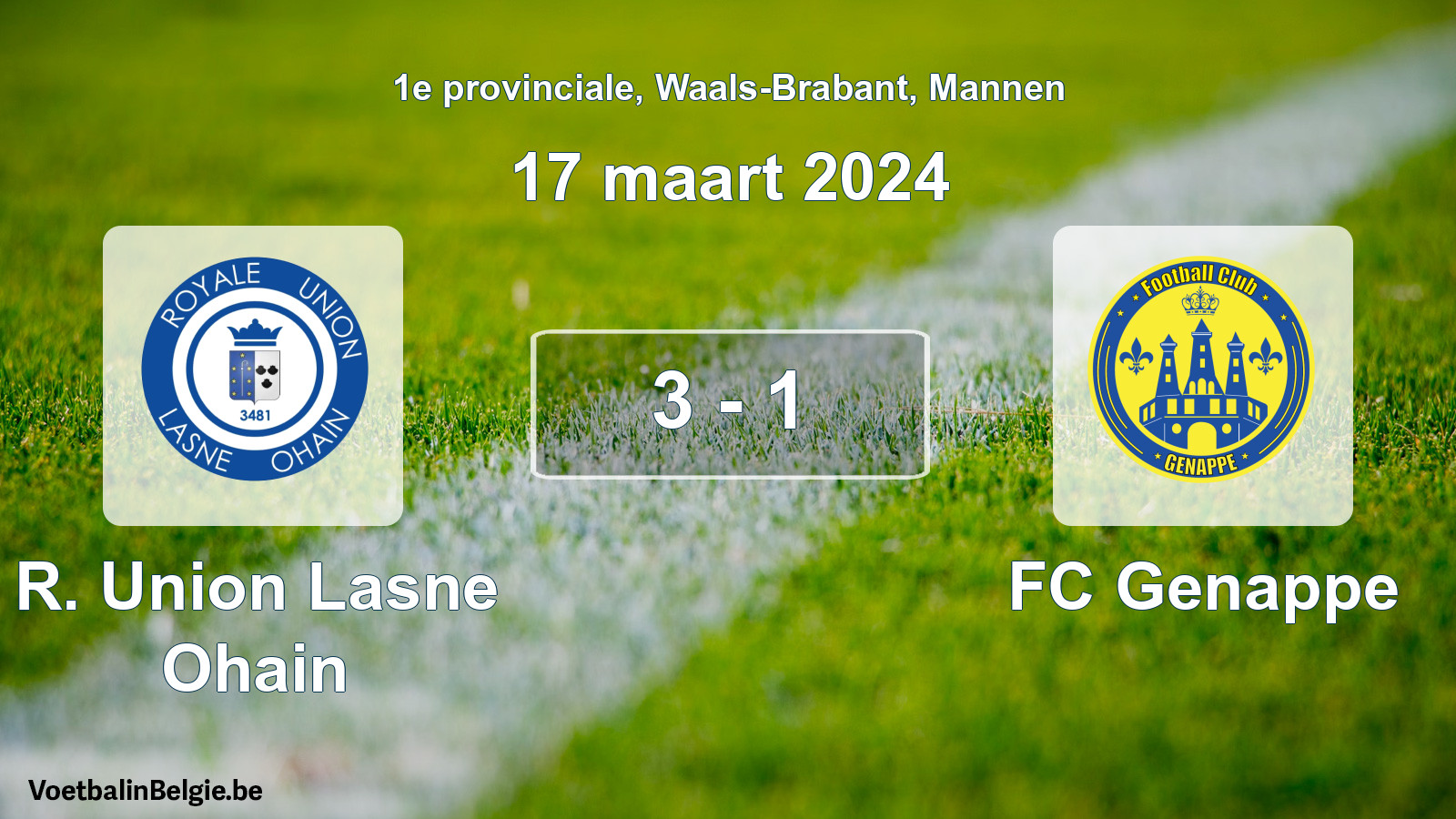 Played match men football: R. Union Lasne Ohain - FC Genappe 3 - 1 (17 March 2024)