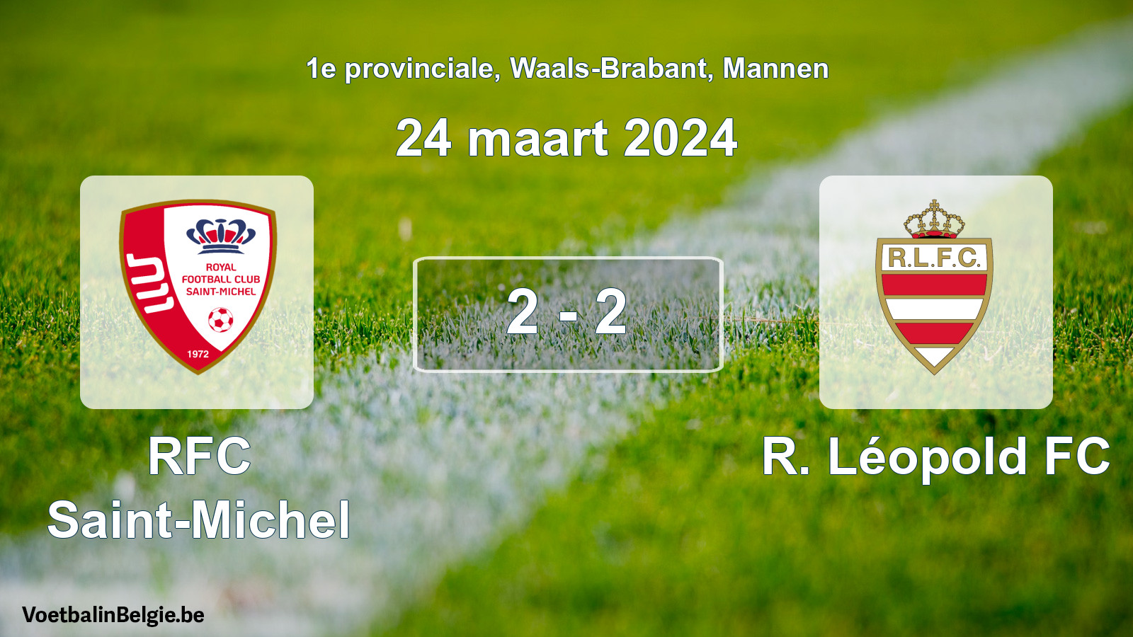 Gespeelde wedstrijd mannenvoetbal: RFC Saint-Michel - R. Léopold FC 2 - 2 (24 maart 2024)