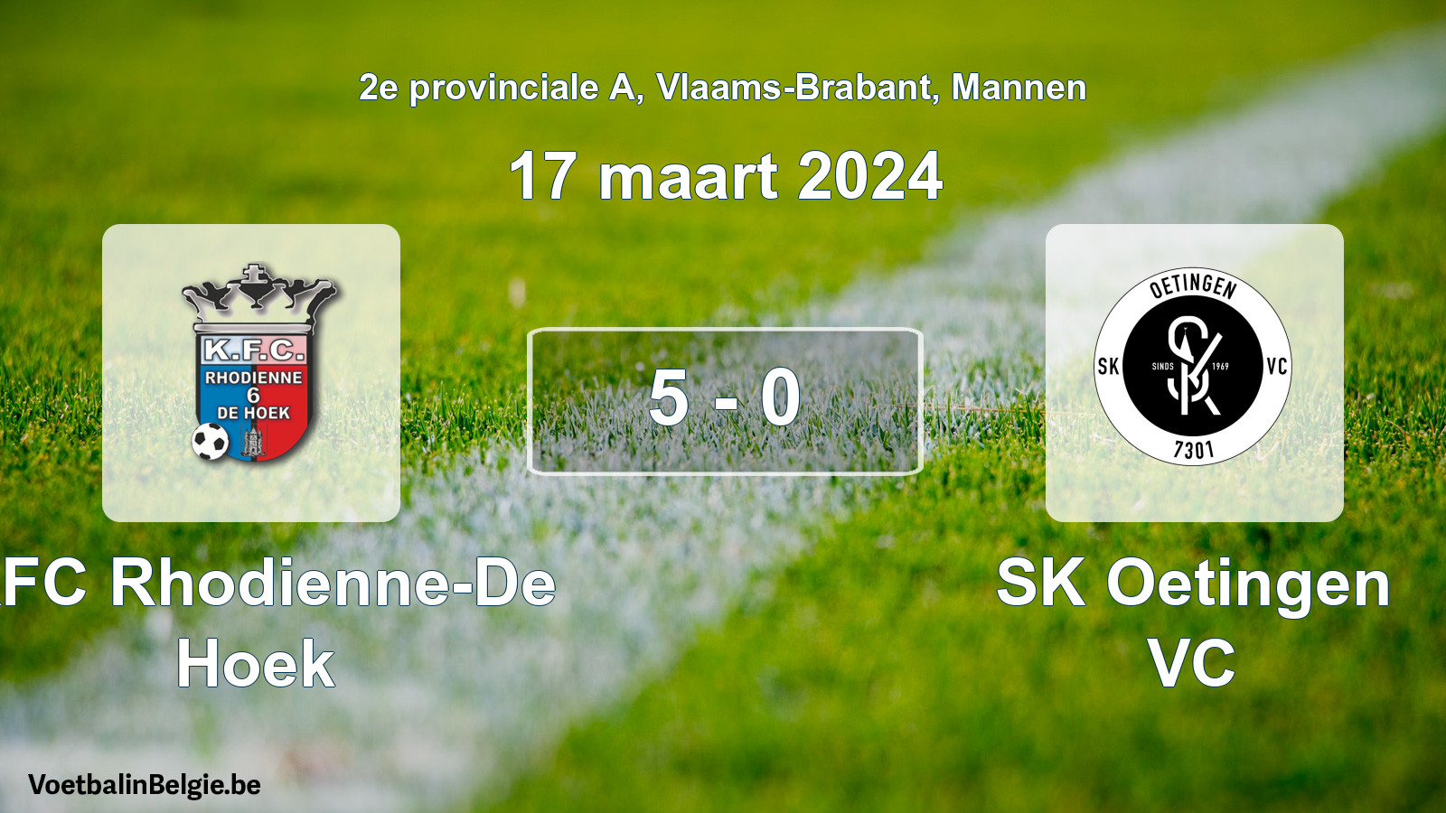 Played match men football: KFC Rhodienne-De Hoek - SK Oetingen VC 5 - 0 (17 March 2024)