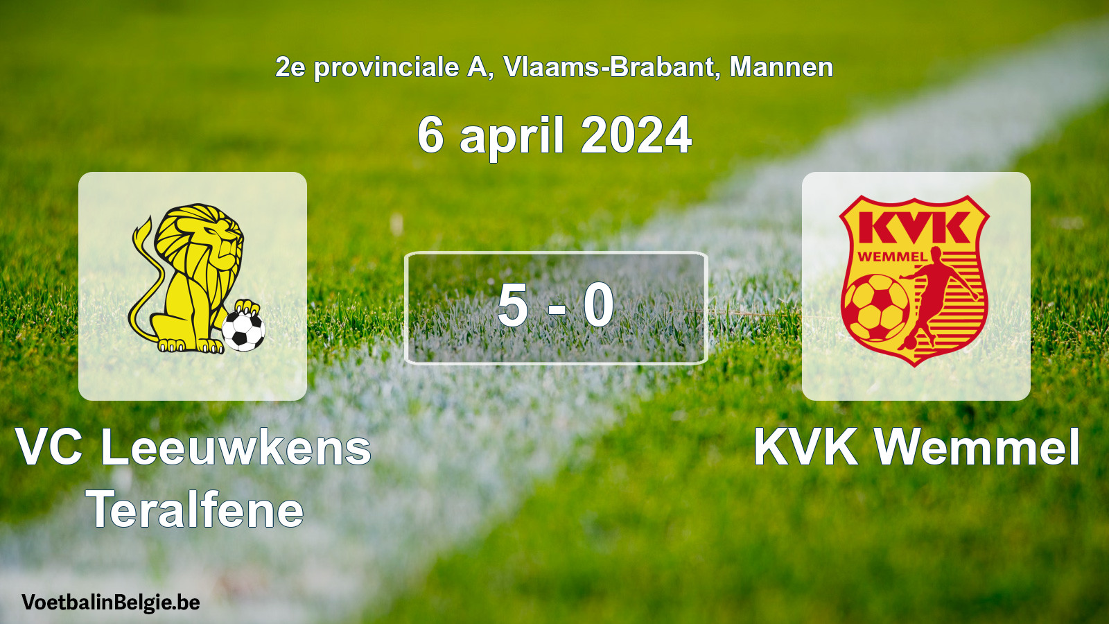 Gespeelde wedstrijd mannenvoetbal: VC Leeuwkens Teralfene - KVK Wemmel 5 - 0 (6 april 2024)