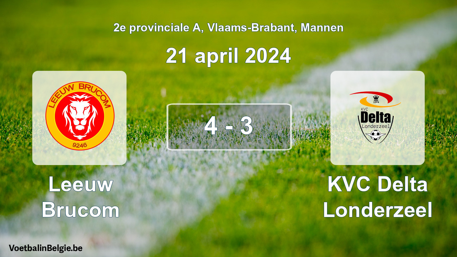 Gespeelde wedstrijd mannenvoetbal: Leeuw Brucom - KVC Delta Londerzeel 4 - 3 (21 april 2024)