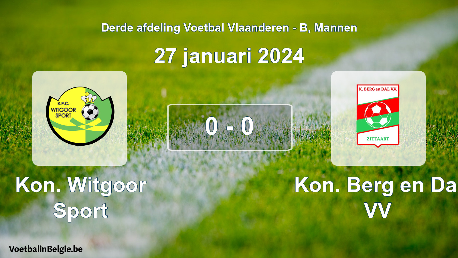 Gespeelde wedstrijd mannenvoetbal: Kon. Witgoor Sport - Kon. Berg en Dal VV 0 - 0 (27 januari 2024)