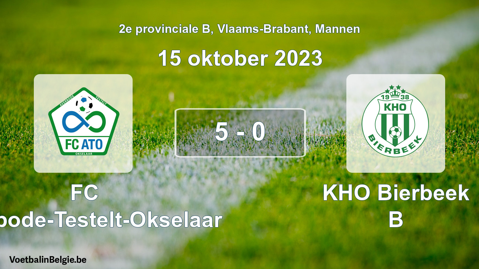 Gespeelde wedstrijd mannenvoetbal: FC Averbode-Testelt-Okselaar - KHO Bierbeek B 5 - 0 (15 oktober 2023)