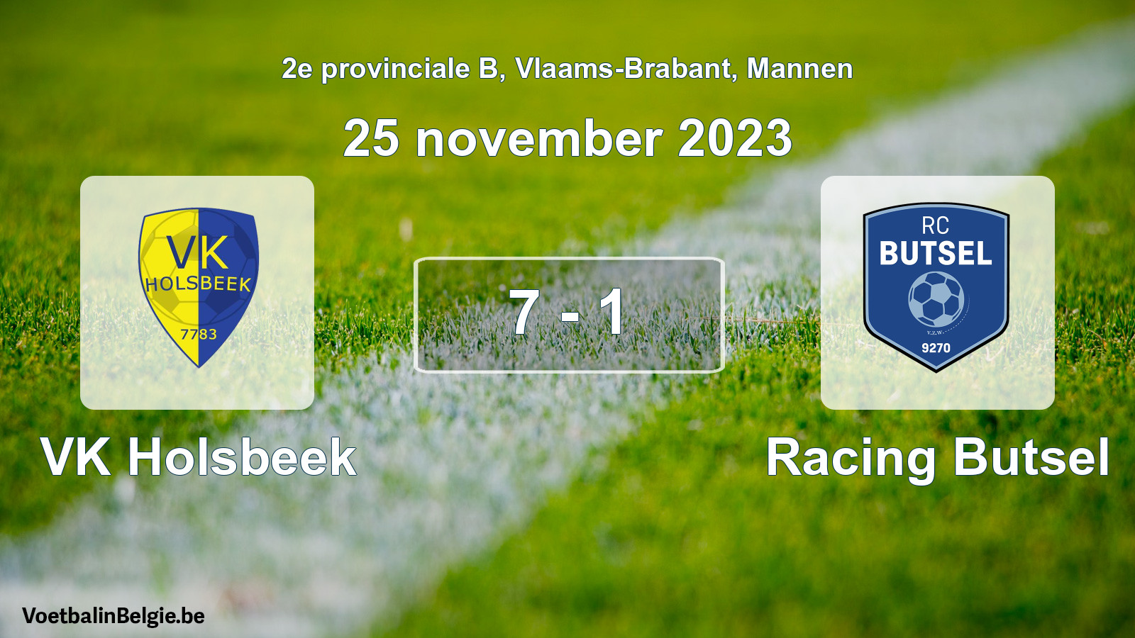 Gespeelde wedstrijd mannenvoetbal: VK Holsbeek - Racing Butsel 7 - 1 (25 november 2023)