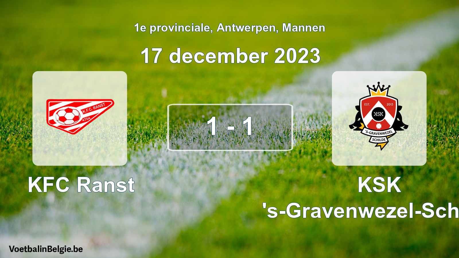 Played match men football: KFC Ranst - KSK 's-Gravenwezel-Schilde 1 - 1 (17 December 2023)