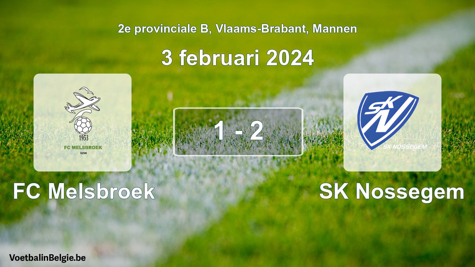 Gespeelde wedstrijd mannenvoetbal: FC Melsbroek - SK Nossegem 1 - 2 (3 februari 2024)