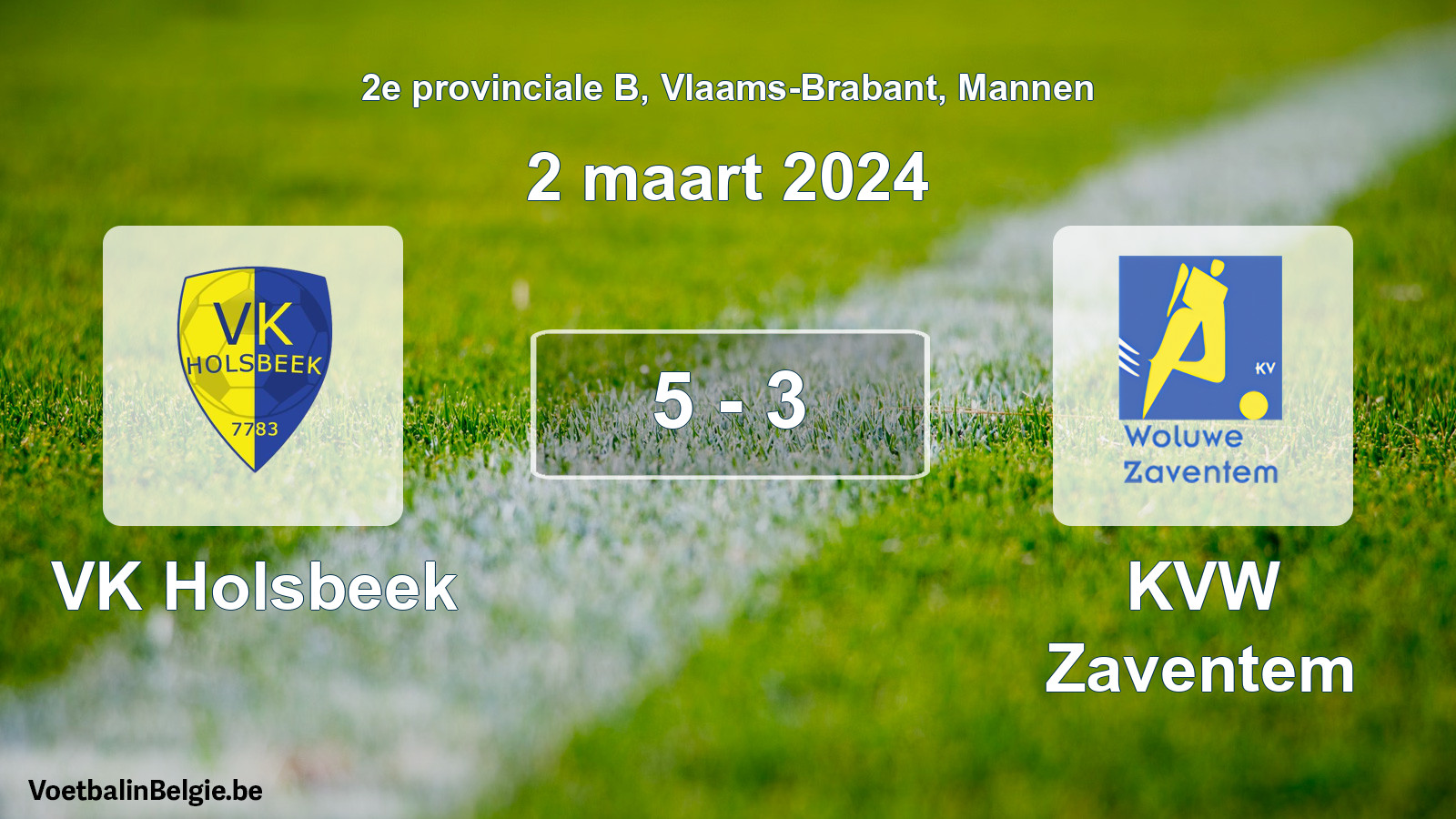 Gespeelde wedstrijd mannenvoetbal: VK Holsbeek - KVW Zaventem 5 - 3 (2 maart 2024)