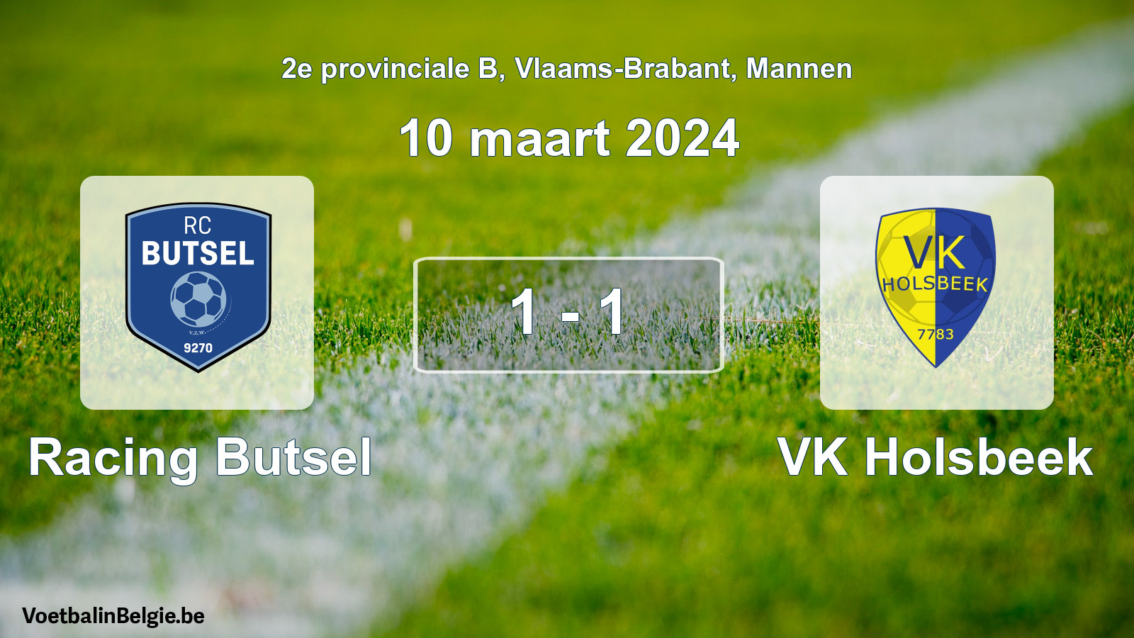 Gespeelde wedstrijd mannenvoetbal: Racing Butsel - VK Holsbeek 1 - 1 (10 maart 2024)