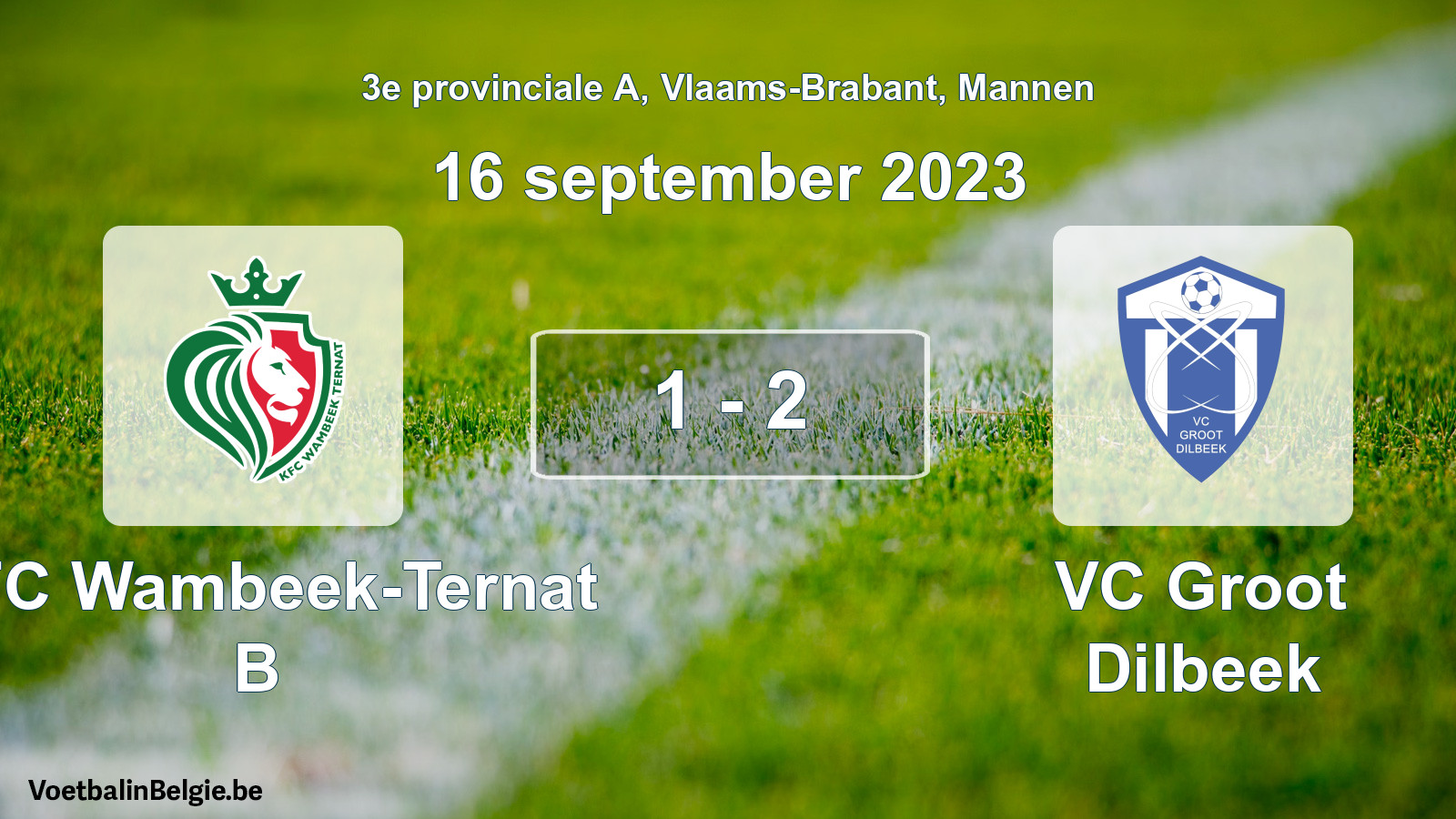 Gespeelde wedstrijd mannenvoetbal: KFC Wambeek-Ternat B - VC Groot Dilbeek 1 - 2 (16 september 2023)