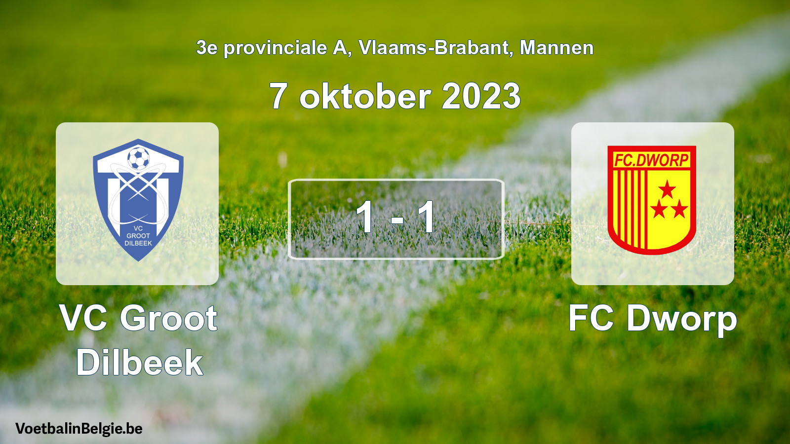 Gespeelde wedstrijd mannenvoetbal: VC Groot Dilbeek - FC Dworp 1 - 1 (7 oktober 2023)