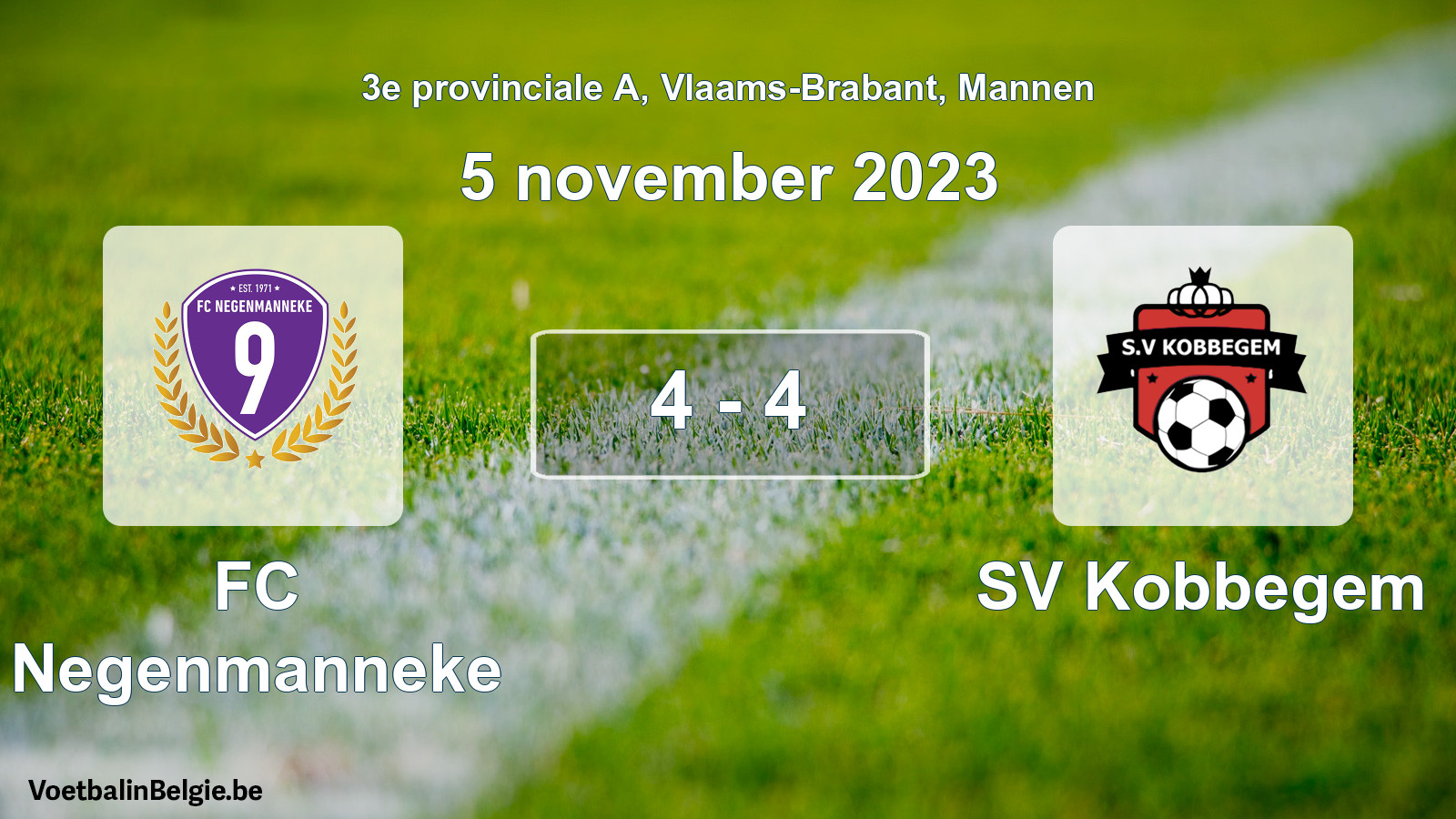 Gespeelde wedstrijd mannenvoetbal: FC Negenmanneke - SV Kobbegem 4 - 4 (5 november 2023)