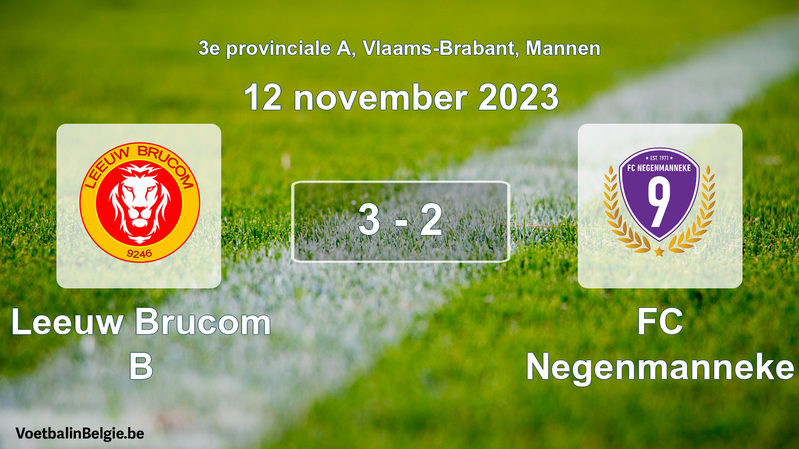 Gespeelde wedstrijd mannenvoetbal: Leeuw Brucom B - FC Negenmanneke 3 - 2 (12 november 2023)