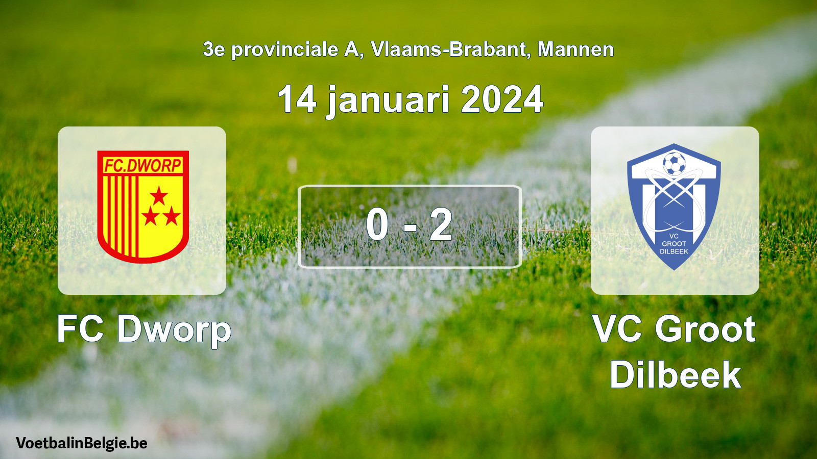 Gespeelde wedstrijd mannenvoetbal: FC Dworp - VC Groot Dilbeek 0 - 2 (14 januari 2024)