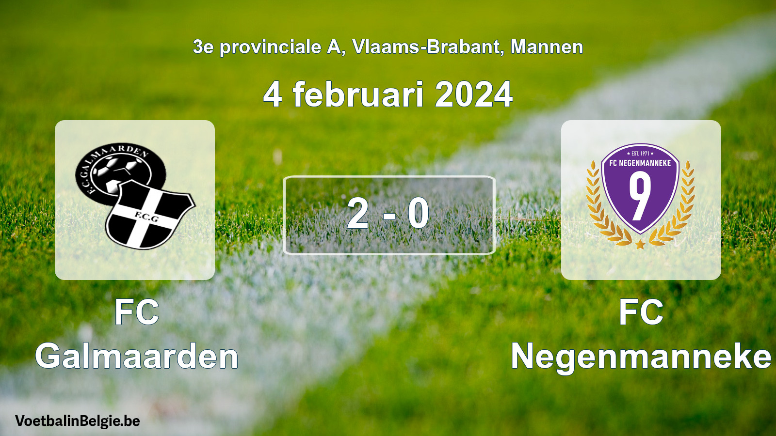 Gespeelde wedstrijd mannenvoetbal: FC Galmaarden - FC Negenmanneke 2 - 0 (4 februari 2024)