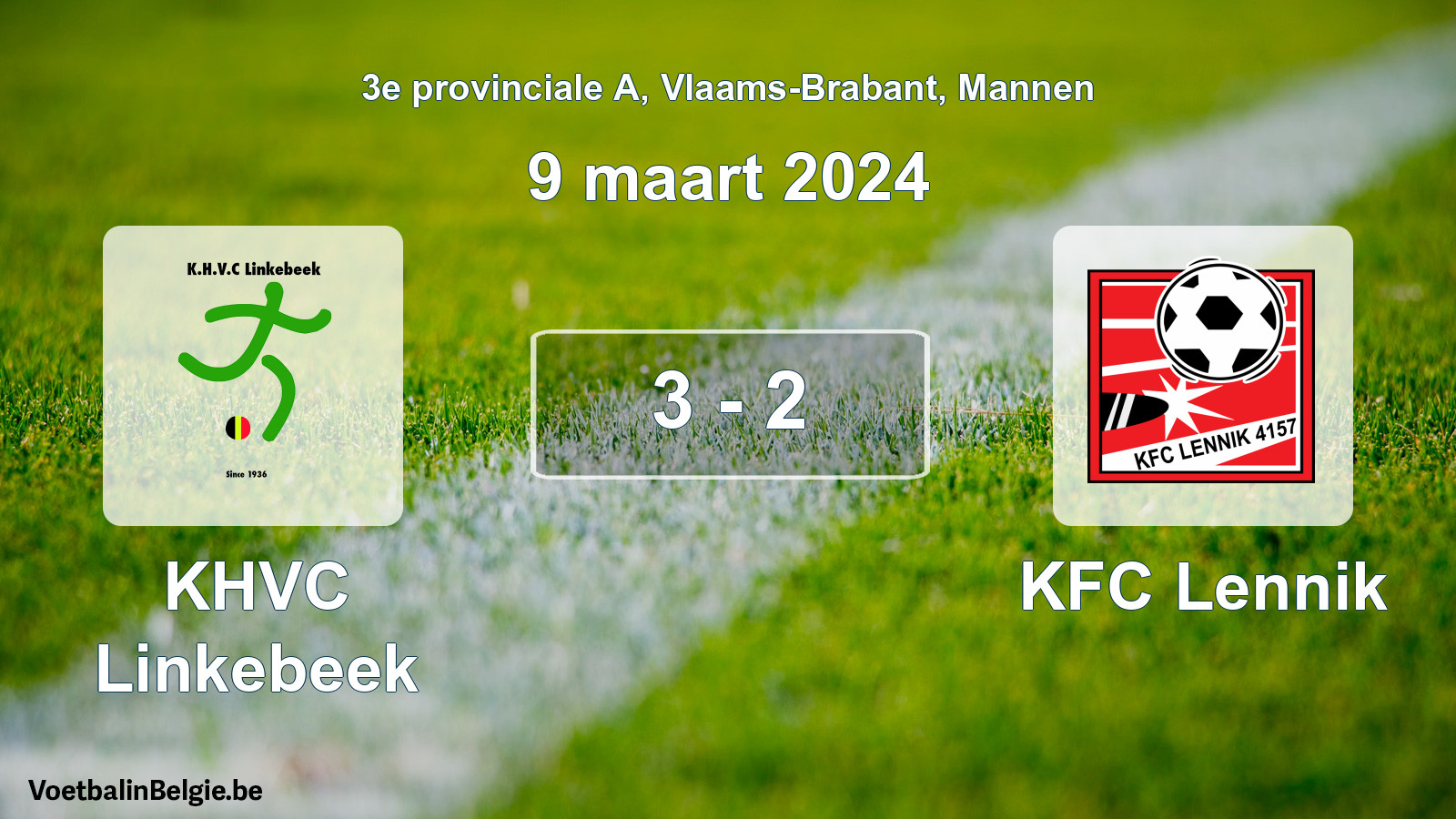 Gespeelde wedstrijd mannenvoetbal: KHVC Linkebeek - KFC Lennik 3 - 2 (9 maart 2024)