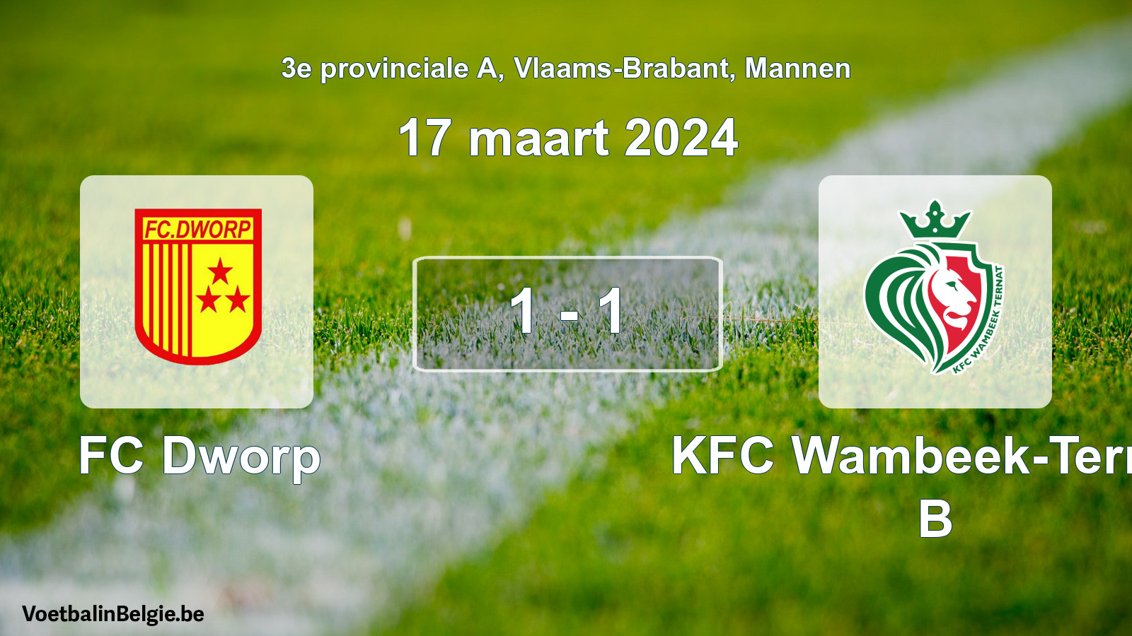 Gespeelde wedstrijd mannenvoetbal: FC Dworp - KFC Wambeek-Ternat B 1 - 1 (17 maart 2024)