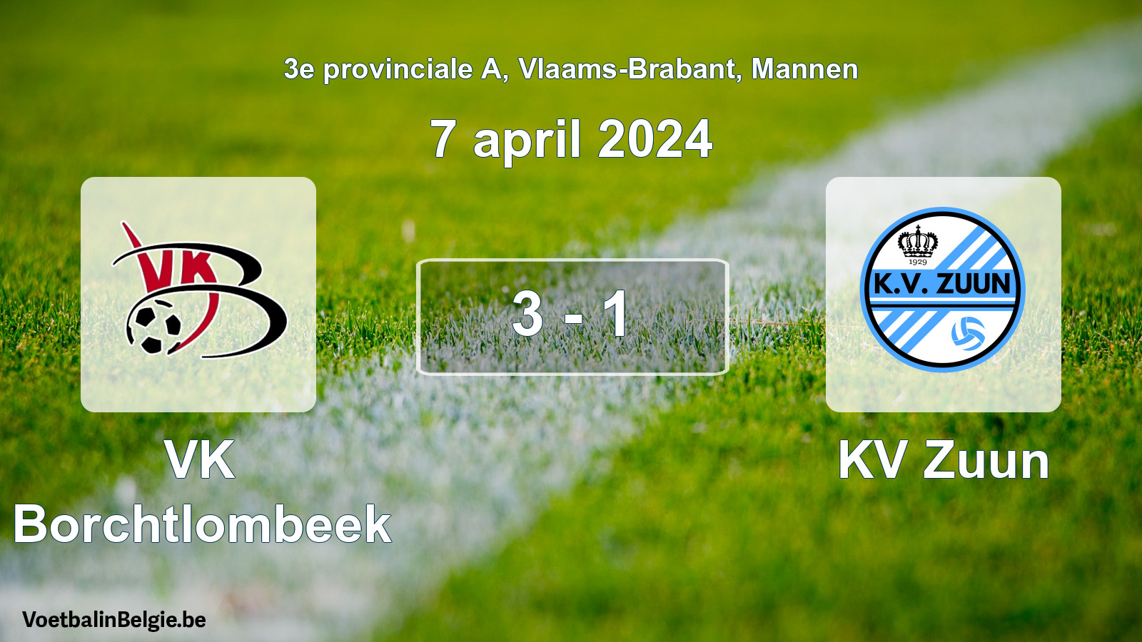 Gespeelde wedstrijd mannenvoetbal: VK Borchtlombeek - KV Zuun 3 - 1 (7 april 2024)