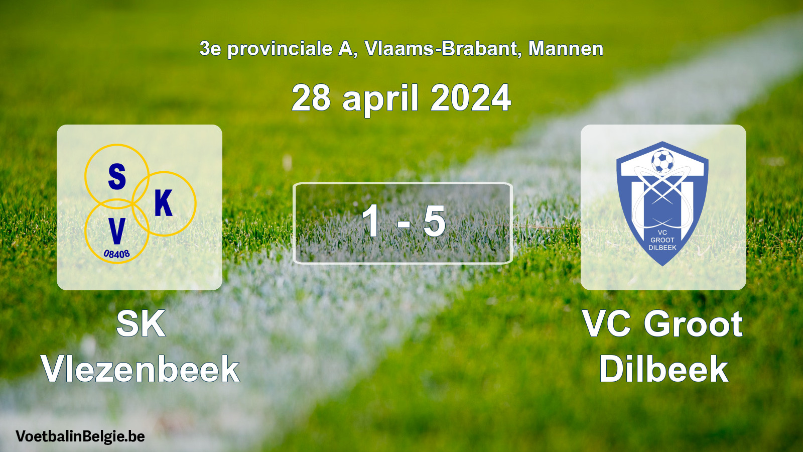 Gespeelde wedstrijd mannenvoetbal: SK Vlezenbeek - VC Groot Dilbeek 1 - 5 (28 april 2024)