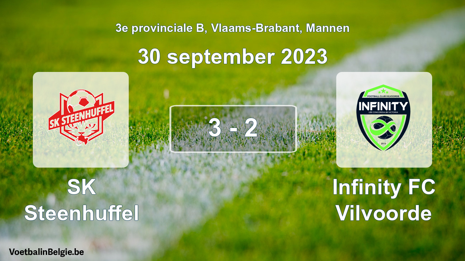 Played match men football: SK Steenhuffel - Infinity FC Vilvoorde 3 - 2 (30 September 2023)